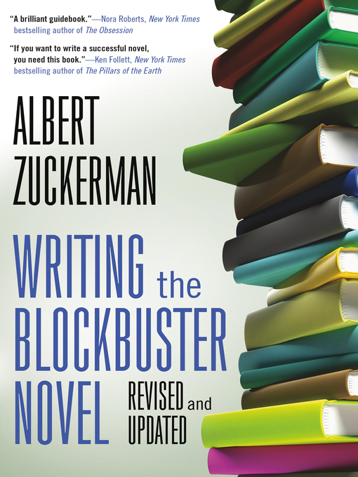 Title details for Writing the Blockbuster Novel by Albert Zuckerman - Available